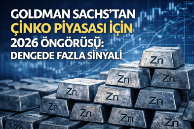 Goldman Sachs’tan Çinko Piyasası İçin 2026 Öngörüsü: Dengede Fazla Sinyali
