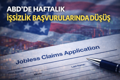 ABD’de Haftalık İşsizlik Başvurularında Düşüş